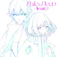 Pale&Deep (feat. 雄之助 & WaMi)